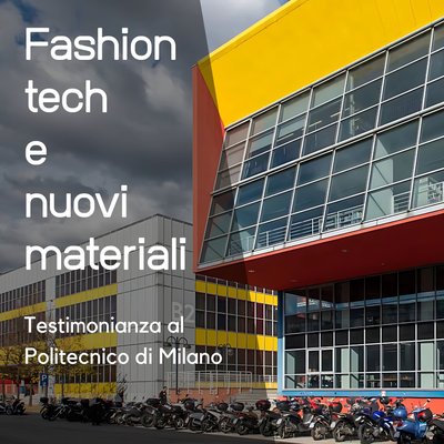 Fashion tech e nuovi materiali